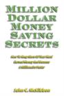 Image for Million Dollar Money Saving Secrets