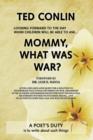 Image for Mommy, What Was War?