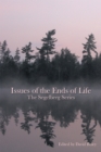 Image for Issues of the Ends of Life: The Segelberg Series