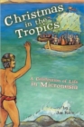 Image for Christmas in the Tropics : A Celebration of Life in Micronesia