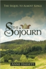 Image for The Sojourn : The Sequel to Almost Kings