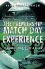 Image for The Premiership Match Day Experience : &#39;Through the Eyes of a Tiger&#39;