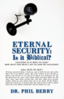 Image for Eternal Security : Is it Biblical?: How Many Sins Must I Sin to Lose My Salvation?