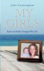 Image for My Girls : Katie and Kelly Changed My Life