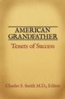 Image for American Grandfather : Tenets of Success