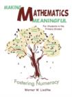 Image for Making Mathematics Meaningful a&quot; For Students in the Primary Grades : Fostering Numeracy
