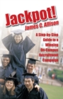 Image for Jackpot!: A Step-By-Step Guide to a Winning On-Campus Recruitment Campaign