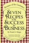 Image for Seven Recipes for Success in Business : A Gourmet&#39;s Guide to Customer Service