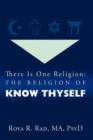 Image for There Is One Religion : The Religion of Know Thyself