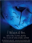 Image for I Missed ME After the Terror, During the Years of Unbearable Sorrow : Trafficking the Holy Spirit