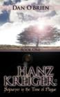Image for Hanz Kreiger : Sojourner in the Time of Plague: Book 1