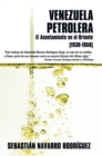 Image for Venezuela Petrolera: El Asentamiento En El Oriente (1938-1958)