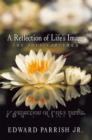 Image for Reflection of Life&#39;S Image: The Soul Captured