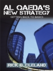 Image for Al Qaeda&#39;S New Strategy: Getting Back to Basics