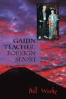 Image for Gaijin Teacher; Foreign Sensei
