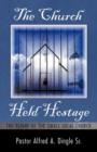 Image for The Church Held Hostage : The Plight of the Small Local Church