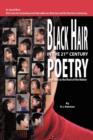 Image for Black Hair In the 21st Century : Poetry That Gets To The Root Of The Matter