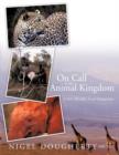 Image for On Call to the Animal Kingdom