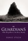 Image for The Guardians : A True Tale of Travels in the Arizona Territory