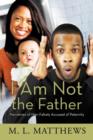 Image for I Am Not the Father