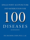 Image for Single Point Acupuncture and Moxibustion For 100 Diseases