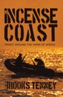 Image for Incense Coast: Piracy Around the Horn of Africa