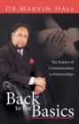 Image for Back To The Basics : The Essence Of Communication In Relationships