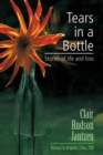 Image for Tears in a Bottle: Stories of Life and Loss