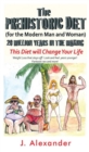 Image for Prehistoric Diet: For the Modern Man and Woman