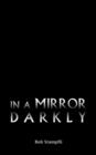 Image for In a Mirror Darkly