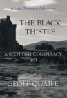 Image for Black Thistle: A Scottish Conspiracy 1651