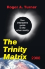 Image for Trinity Matrix 2008: Your Interactive Guide to the Other Reality