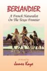 Image for Berlandier : A French Naturalist on the Texas Frontier