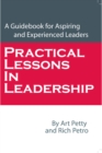 Image for Practical Lessons in Leadership: A Guidebook for Aspiring and Experienced Leaders