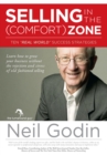 Image for Selling in the Comfort Zone: How to Grow Your Business Without the Rejection and Stress of Traditional Selling