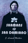 Image for Shamans of San Damiano