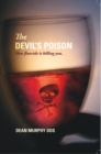 Image for Devil&#39;s Poison: How Fluoride Is Killing You