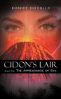 Image for Cidon&#39;s Lair : Book One: The Appearance of Evil
