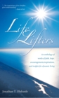 Image for Life Lifters: An Anthology of Words of Faith, Hope, Encouragements,Inspirations,And Insights for Dynamic Living