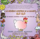 Image for Las Increibles Aventuras De La Gallinita Klo Klo - Bilingual Edition : The Incredible Adventures of Kluck Kluck, The Little Hen