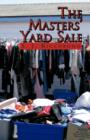 Image for The Masters&#39; Yard Sale