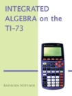 Image for Integrated Algebra on the Ti-73
