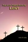 Image for The Last Three Days of Lent