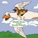 Image for Diddly Duck and His Goosie Friends
