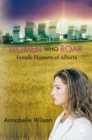 Image for Women Who Roar: Female Pioneers of Alberta