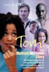 Image for Torn : The Melissa Williams Story: Will Melissa Choose the Path of Least Resistance or Will She Continue on a Path That Keeps Her Torn and Caught in the Middle?