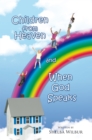 Image for Children from Heaven and When God Speaks