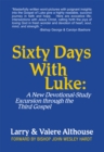 Image for Sixty Days with Luke: A New  Devotional-Study  Excursion Through the Third Gospel