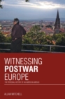 Image for Witnessing Postwar Europe: The Personal History of an American Abroad