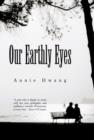 Image for Our Earthly Eyes